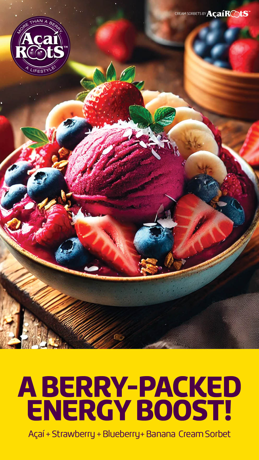 ACAI + STRAWBERRY + BLUEBERRY + BANANA